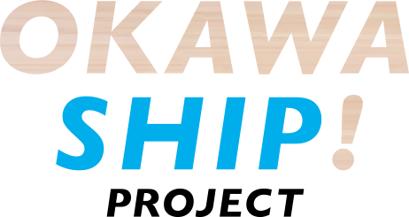 OKAWA SHIP! PROJECT